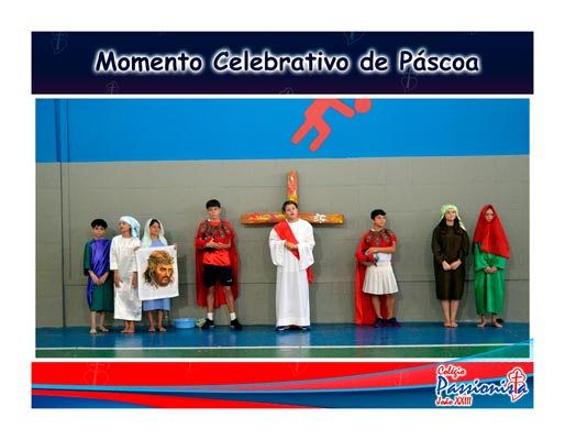 Momento Celebrativo de P�scoa - Fundamental I e II Matutino Col�gio Passionista Jo�o XXIII