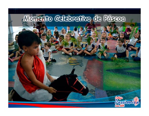 Momento Celebrativo de P�scoa - Infantil Vespertino Col�gio Passionista Jo�o XXIII