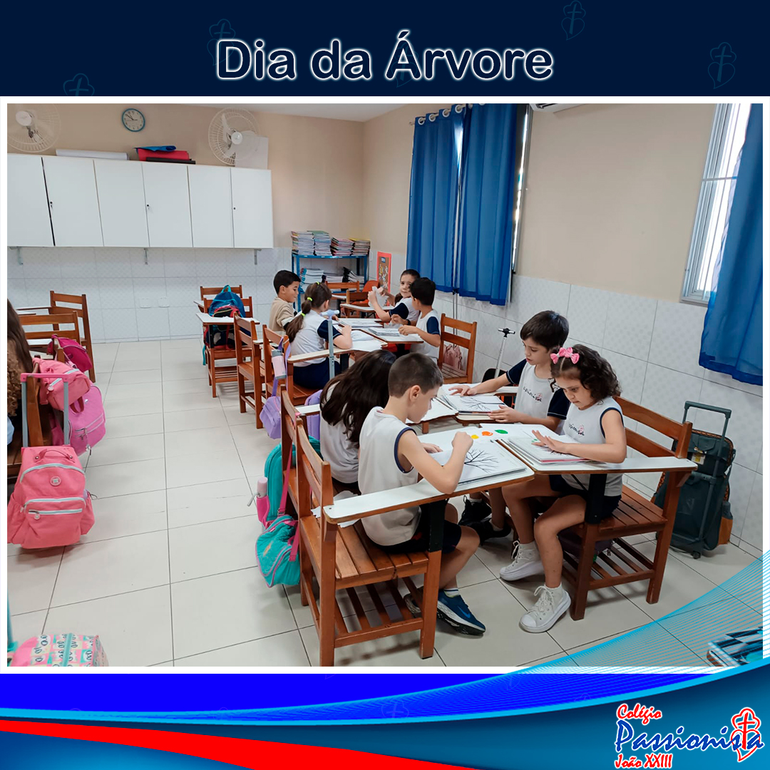 Dia 21 de setembro: Dia da �rvore - 2� Ano B Col�gio Passionista Jo�o XXIII