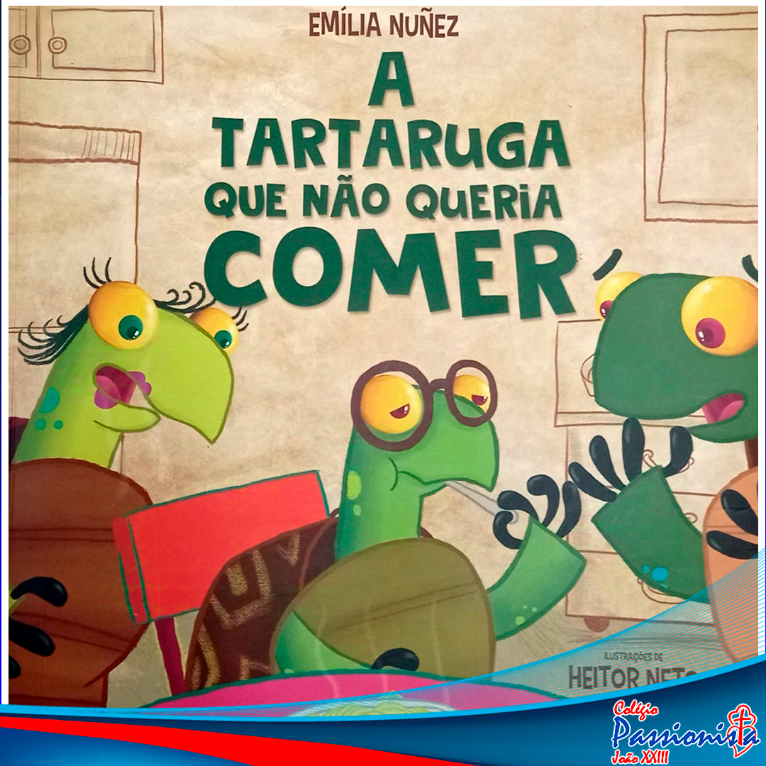 A tartaruga que n�o queria comer - Maternal I B Col�gio Passionista Jo�o XXIII