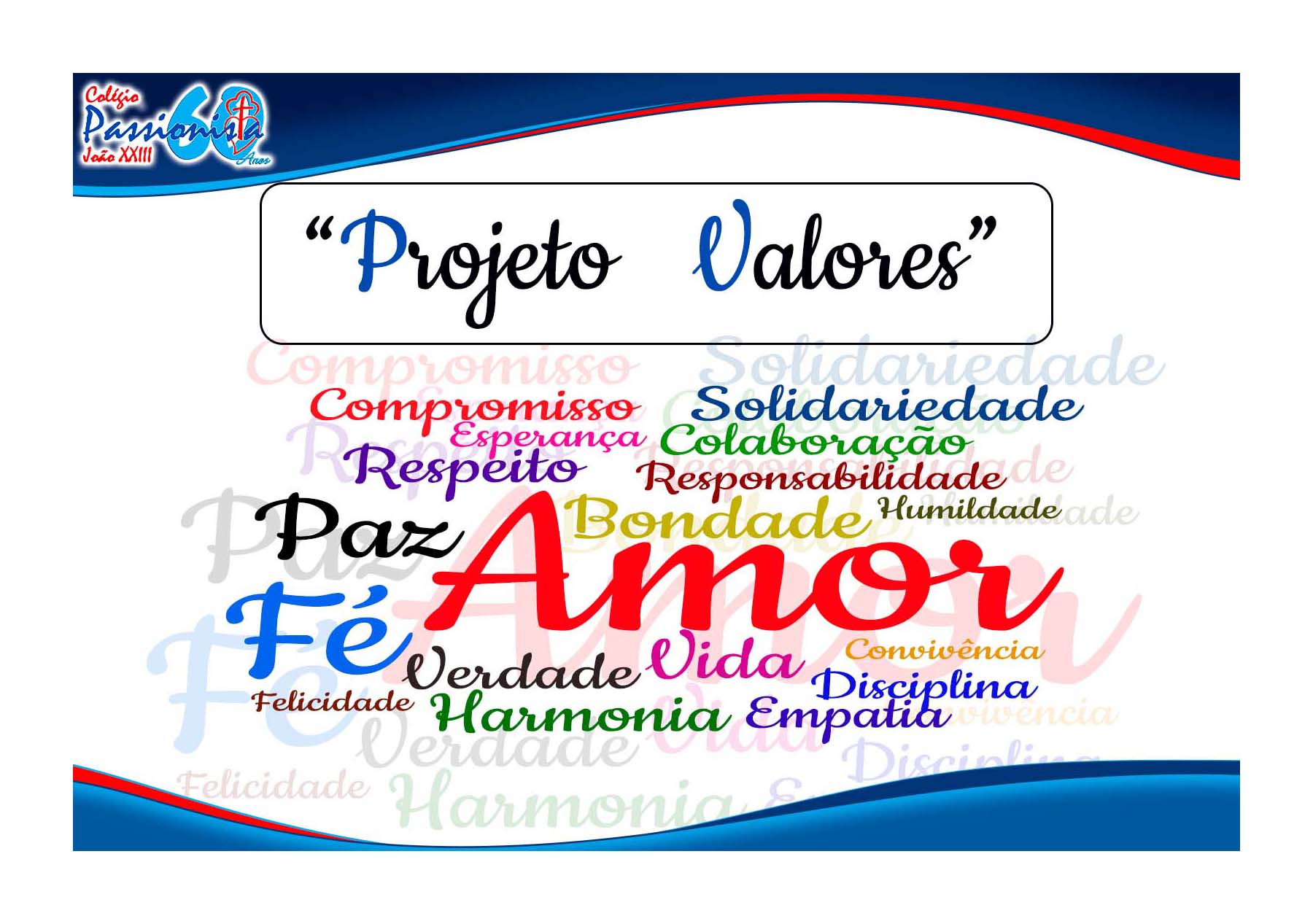 Projeto Valores - Fundamental II Col�gio Passionista Jo�o XXIII