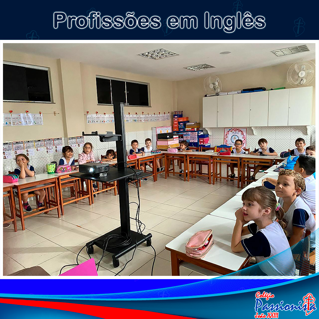 As Profiss�es em Ingl�s - Infantil Col�gio Passionista Jo�o XXIII