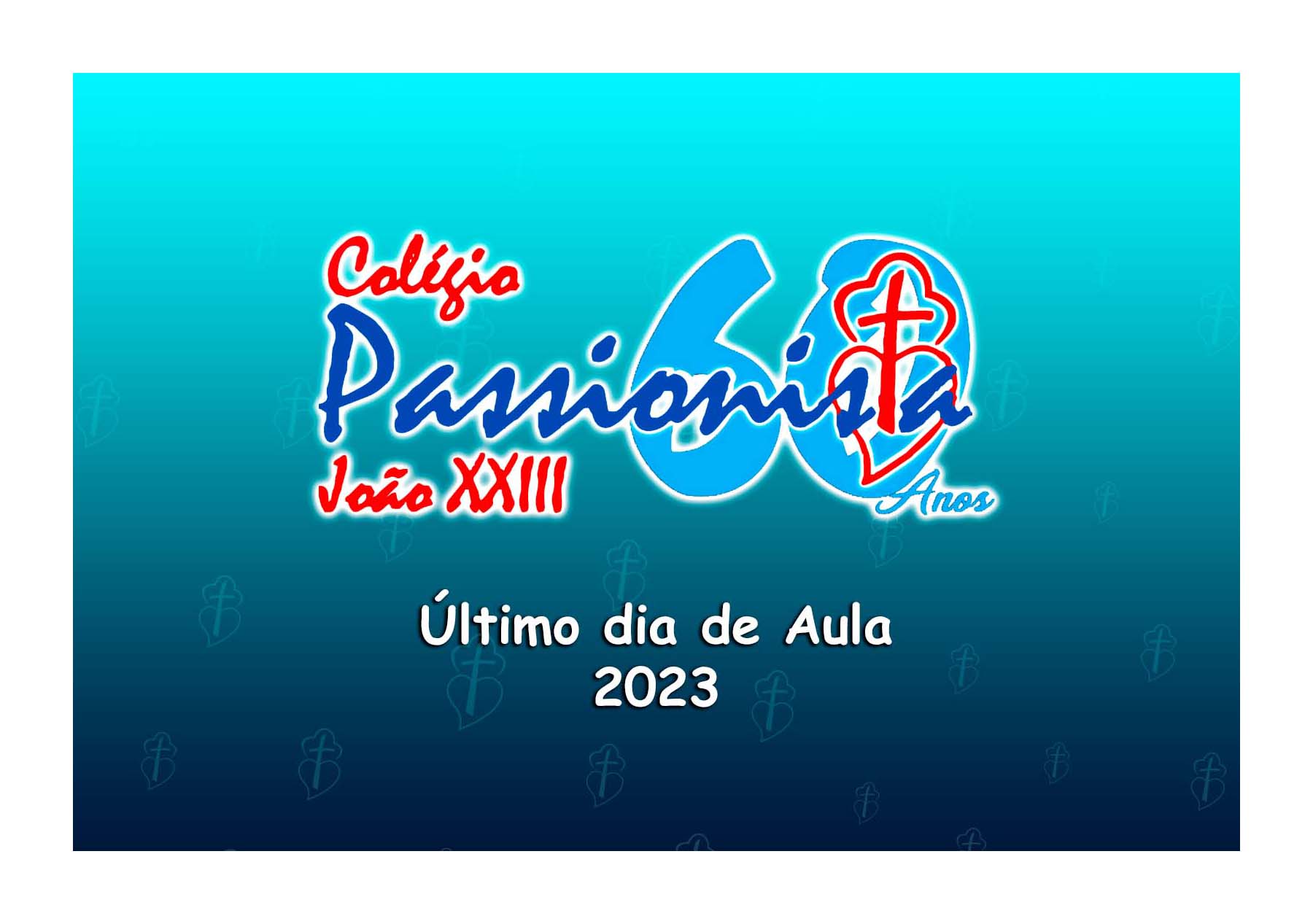 �ltimo dia de aula de 2023 Col�gio Passionista Jo�o XXIII