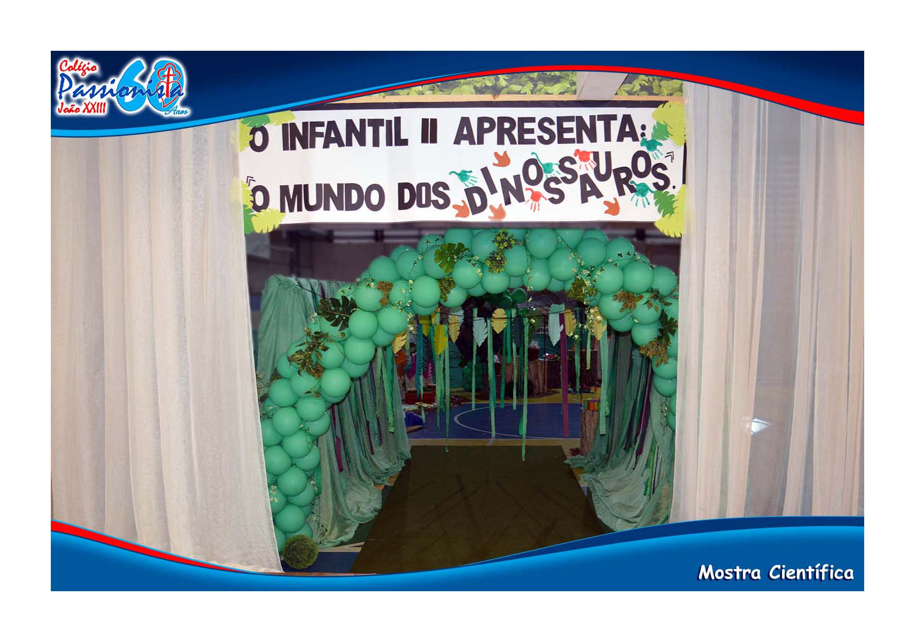 Mostra Cient�fica - Ed. Infantil (Matutino) Col�gio Passionista Jo�o XXIII