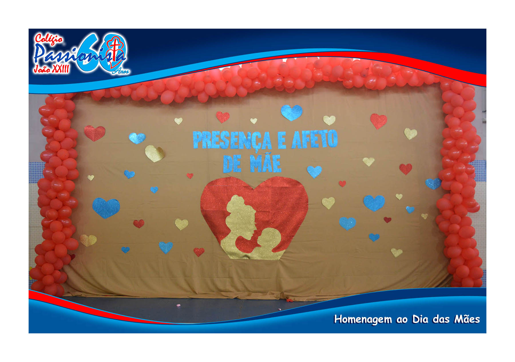 Homenagem ao dia das M�es - Educa��o Infantil Col�gio Passionista Jo�o XXIII