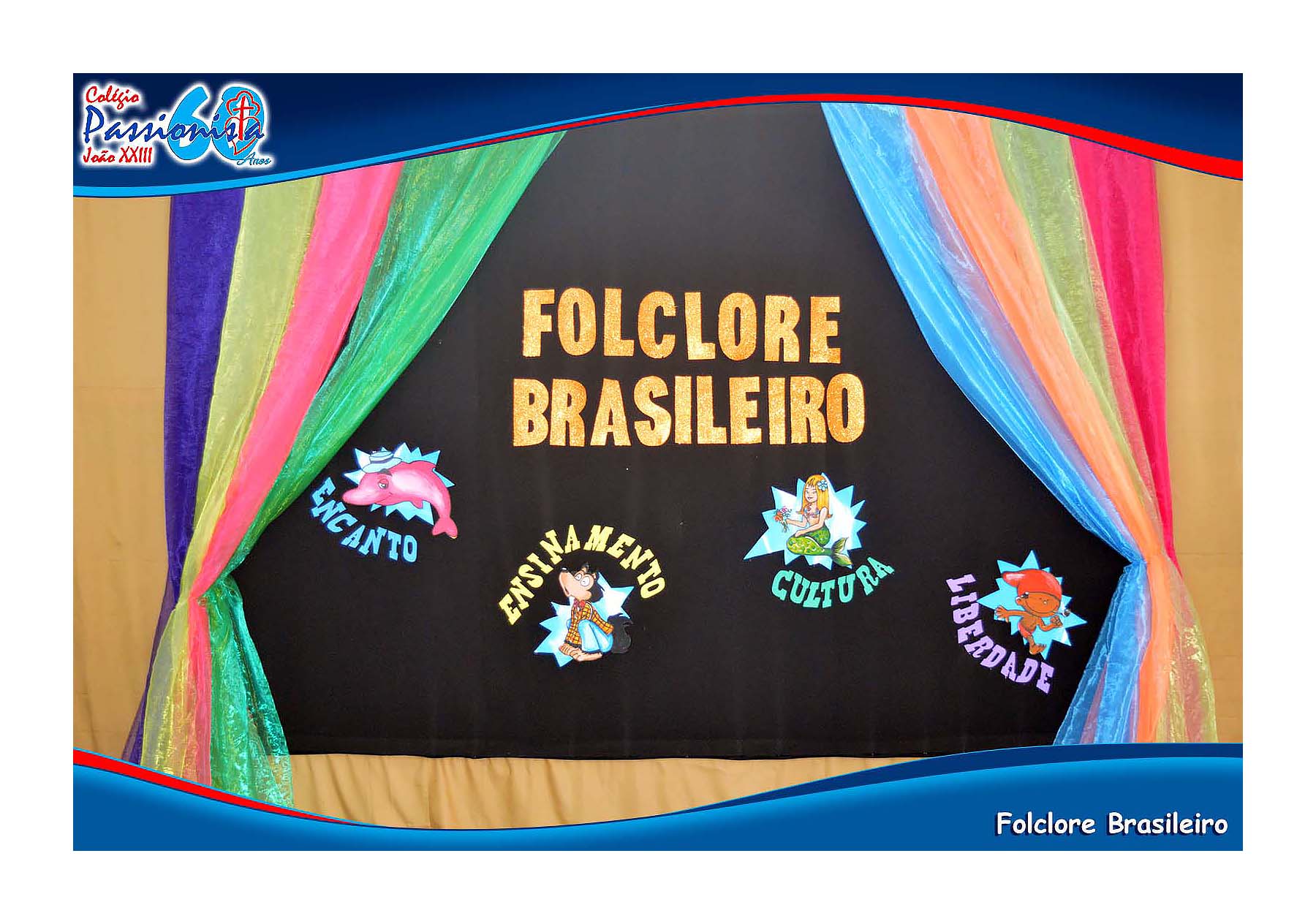 Folclore Brasileiro - Infantil II Col�gio Passionista Jo�o XXIII