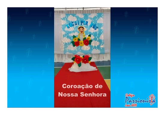Coroa��o de Nossa Senhora - Matutino Col�gio Passionista Jo�o XXIII