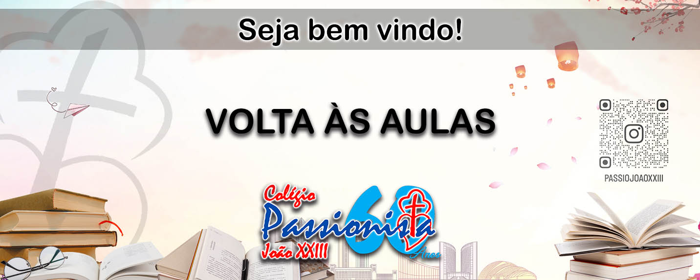 Ano letivo 2023. Retorno �s aulas. Col�gio Passionista Jo�o XXIII